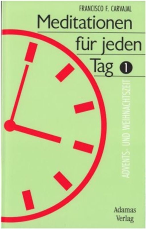 Meditationen für jeden Tag