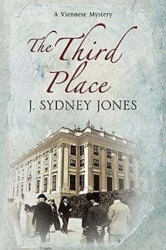 The Third Place: A Viennese Historical Mystery (Viennese Mysteries, Band 6)