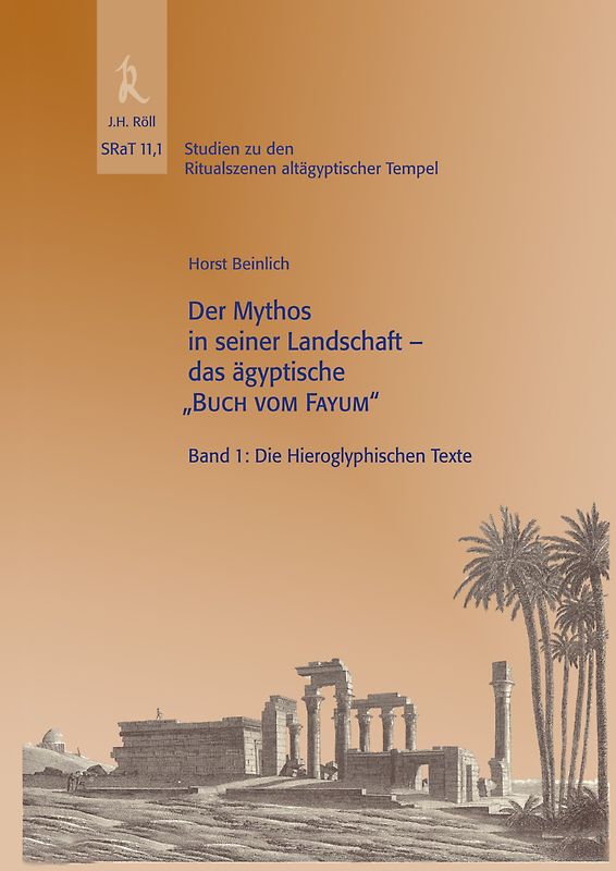 Fayum, SRaT11,1, Der Mythos in seiner Landschaft das ägyptische "Buch vom Fayum"