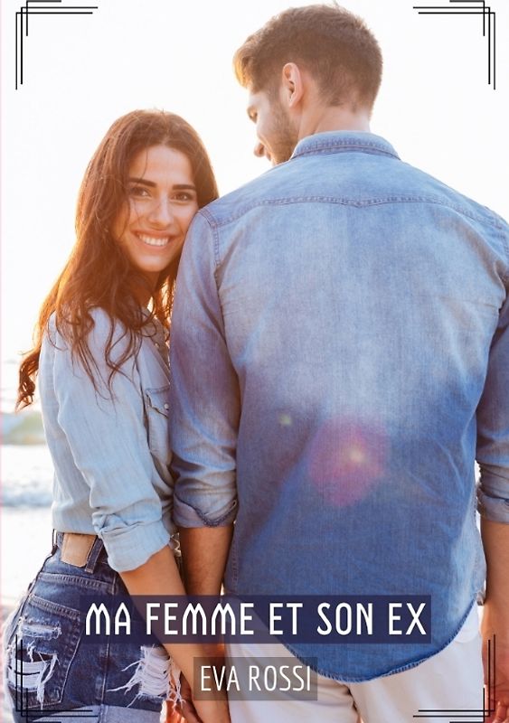 Ma Femme et son Ex