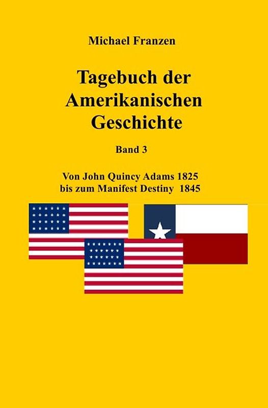 USA / Tagebuch der Amerikanischen Geschichte Band 3