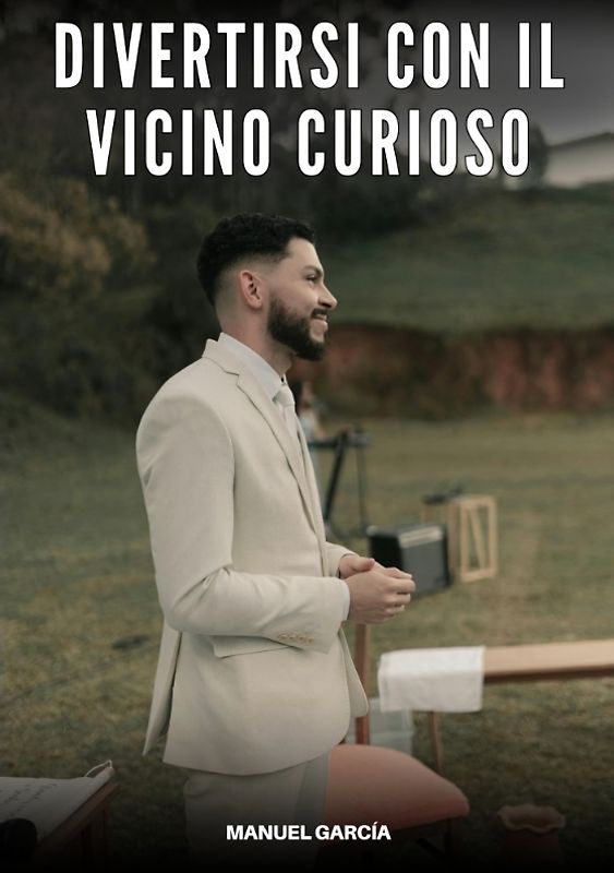 Divertirsi con il Vicino Curioso