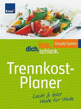 IDS Trennkost-Planer. Leicht & lecker Woche für Woche