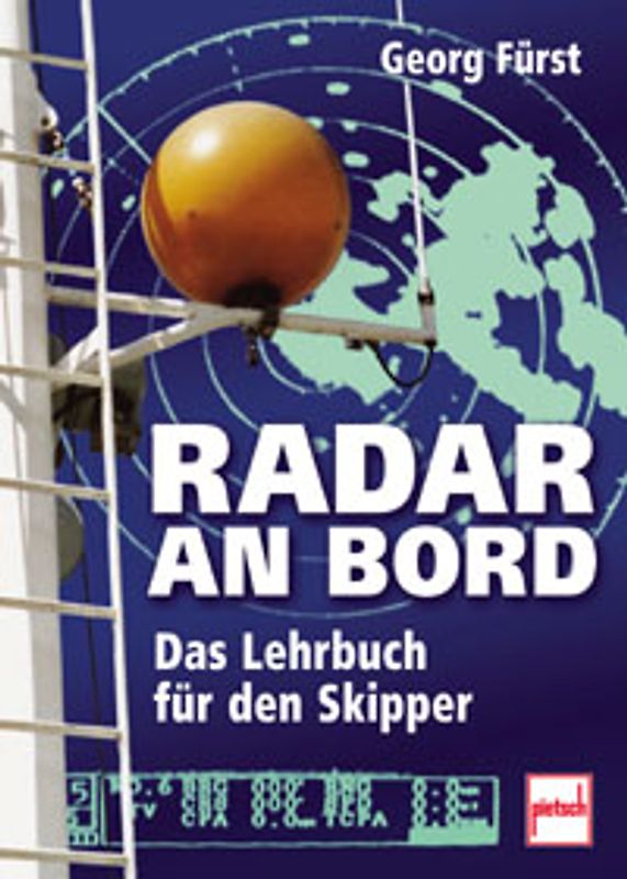 Radar an Bord. Das Lehrbuch für den Skipper