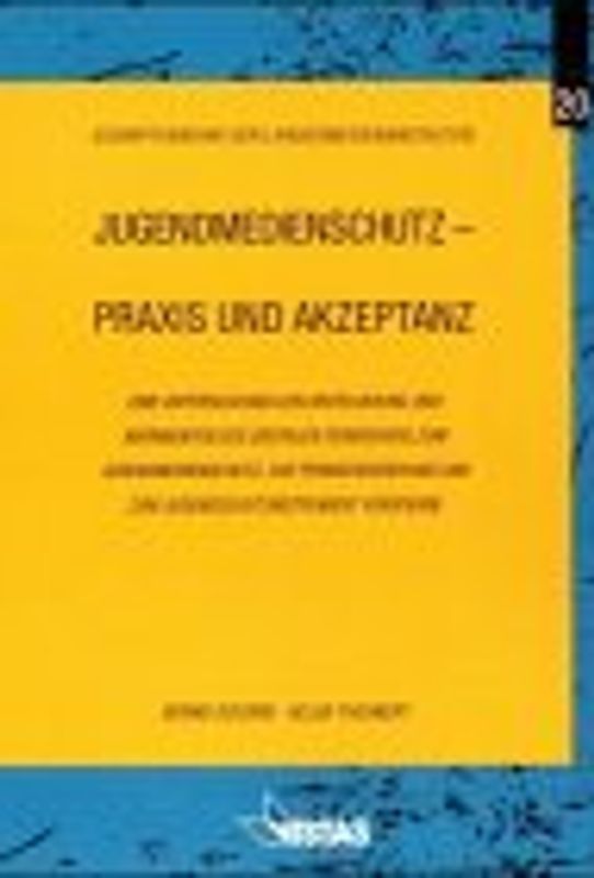 Jugendmedienschutz - Praxis und Akzeptanz
