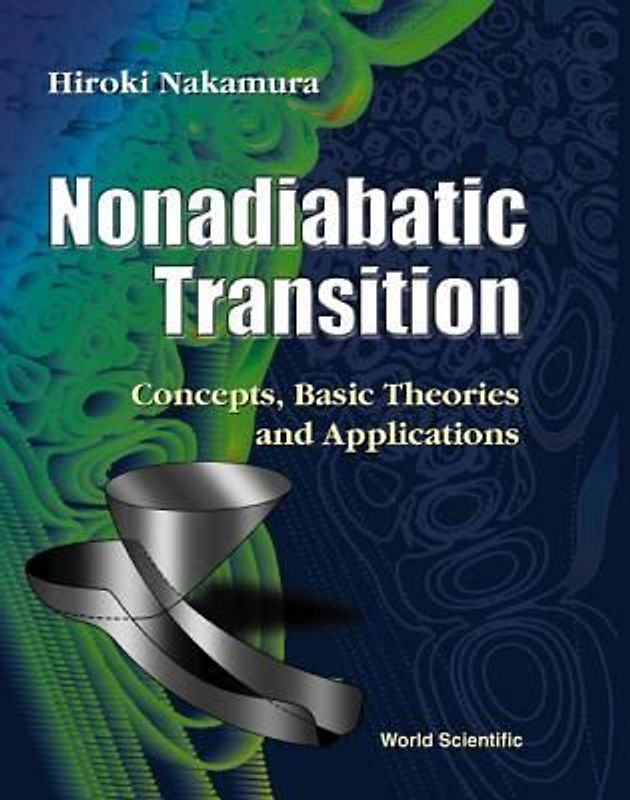 Nonadiabatic Transition: Concepts, Basic Theories and Applications