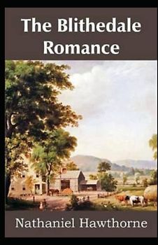 The Blithedale Romance Illustrated