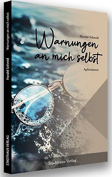 Warnungen an mich selbst