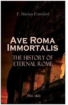 Ave Roma Immortalis