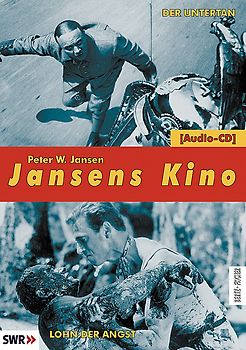Jansens Kino. Eine Geschichte des Kinos in 100 Filmen / Der Untertan /Lohn der Angst (Le Salaire de la peur)