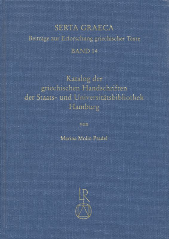 Katalog der griechischen Handschriften der Staats- und Universitätsbibliothek Hamburg