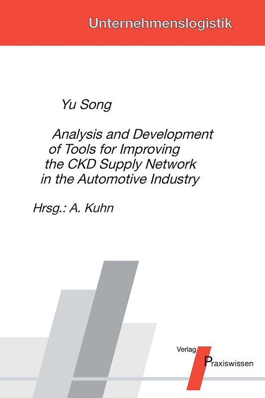 Analysis and Development of Tools for Improving the CKD Supply Network in the Automotive Industry