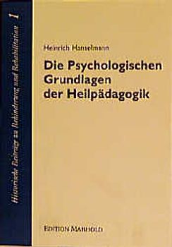 Die Psychologischen Grundlagen der Heilpädagogik