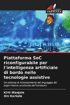 Piattaforma SoC riconfigurabile per l'intelligenza artificiale di bordo nelle tecnologie assistive