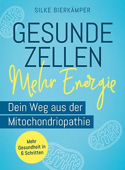 Gesunde Zellen – mehr Energie