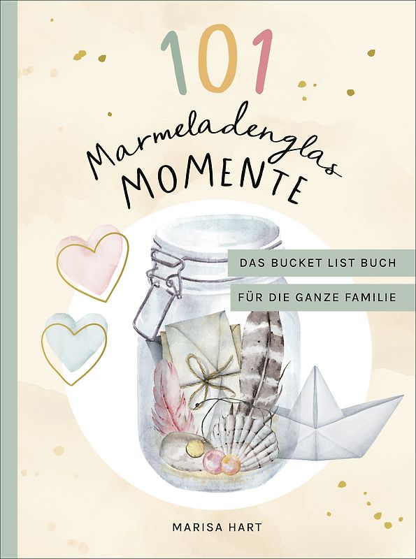 101 Marmeladenglas-Momente