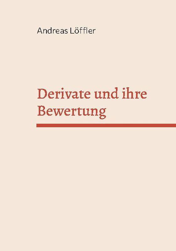 Derivate und ihre Bewertung