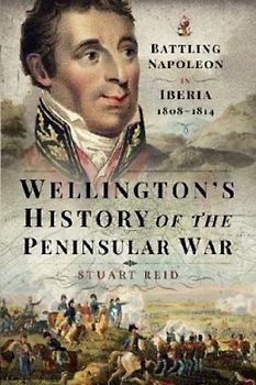 Wellington's History of the Peninsular War