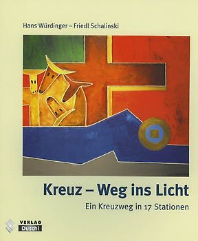 Kreuz-Weg ins Licht