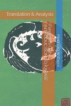 Funakoshi Gichin Introduction to Karate: Translation & Analysis