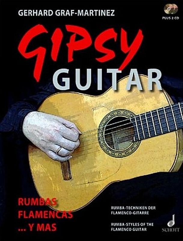 Gipsy Guitar. Rumbas Flamencas ... y mas. Rumba-Techniken der Flamenco-Gitarre. Gitarre. Ausgabe mit 2 CDs.