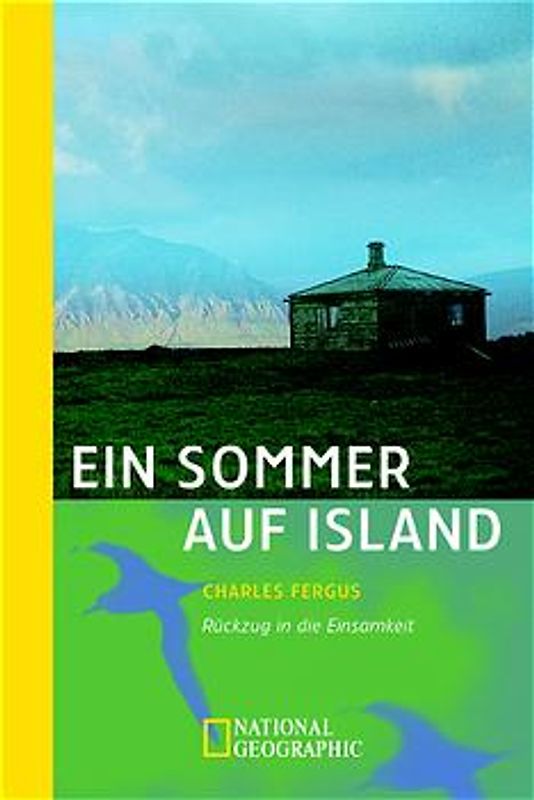 Ein Sommer auf Island. Rückzug in die Einsamkeit