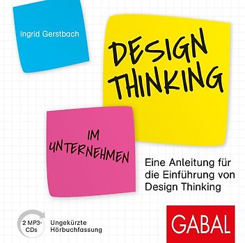 Design Thinking im Unternehmen
