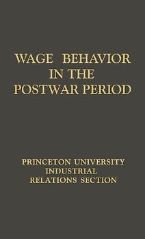 Wage Behavior in the Postwar Period