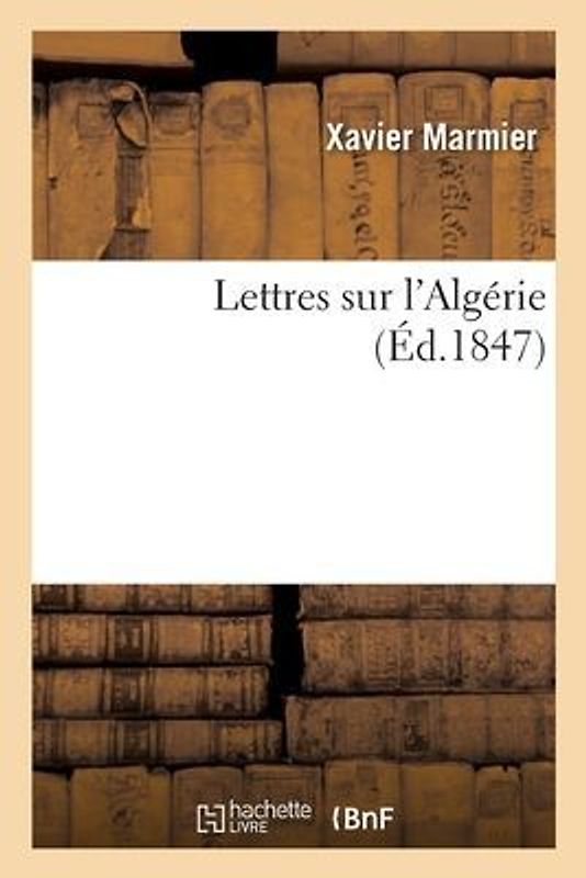 Lettres Sur l'Algérie
