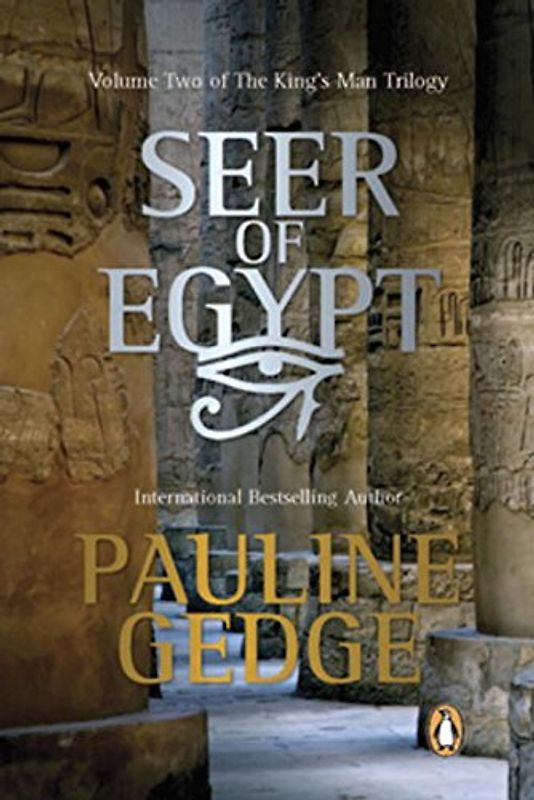 Volume Two: The Seer of Egypt: The King's Man Trilogy - Pauline Gedge