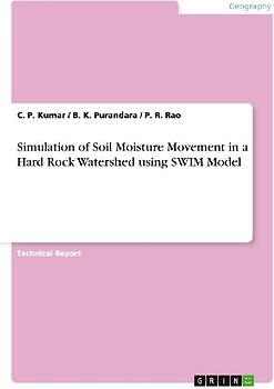 Simulation of Soil Moisture Movement in a Hard Rock Watershed using SWIM Model