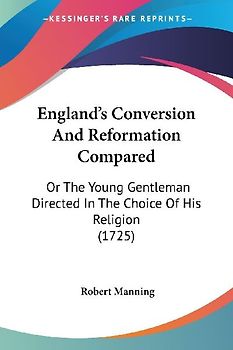 England's Conversion And Reformation Compared