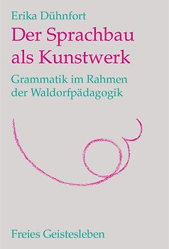 Der Sprachbau als Kunstwerk