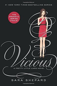 Pretty Little Liars #16: Vicious - Sara Shepard [Hardcover]