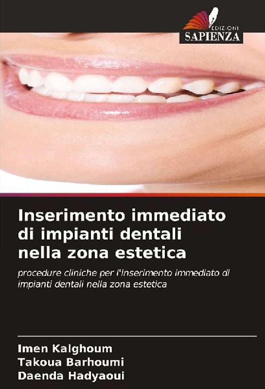 Inserimento immediato di impianti dentali nella zona estetica