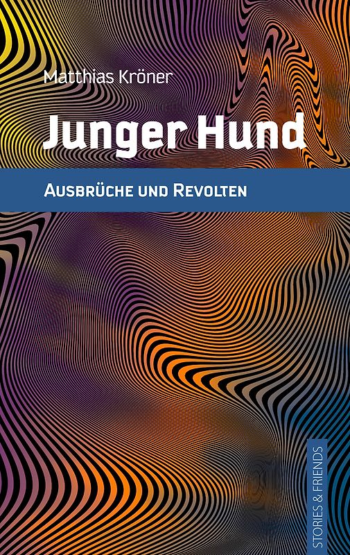 Junger Hund. Ausbrüche und Revolten