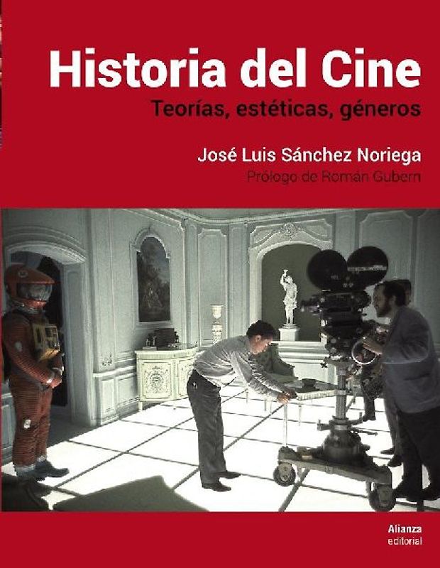 Historia del cine : teorías, estética, géneros