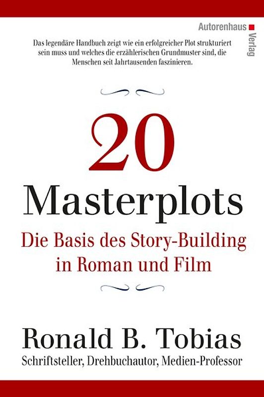 20 Masterplots - Die Basis des Story-Building in Roman und Film