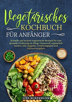 Vegetarisches Kochbuch für Anfänger