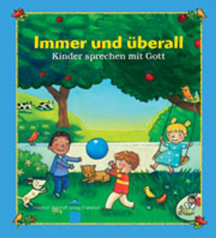 Immer und überall