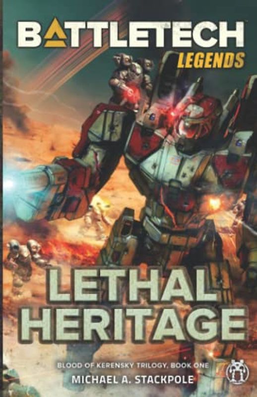 BattleTech Legends: Lethal Heritage (Blood of Kerensky Trilogy, Book One)