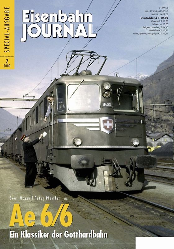 Ae 6/6. Ein Kassiker der Gotthardbahn Eisenbahn-Journal Special 2/2009