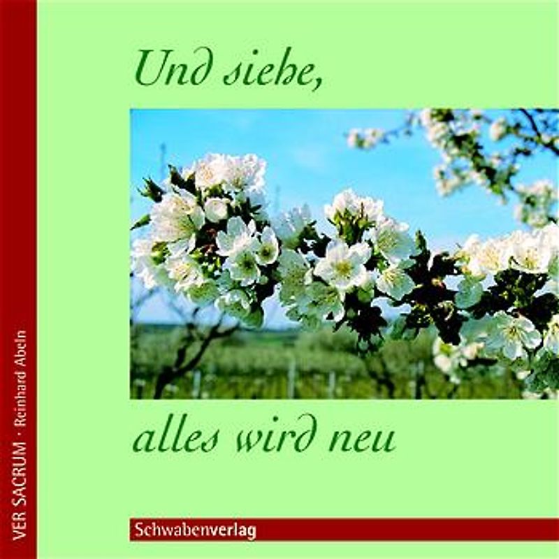 Und siehe, alles wird neu