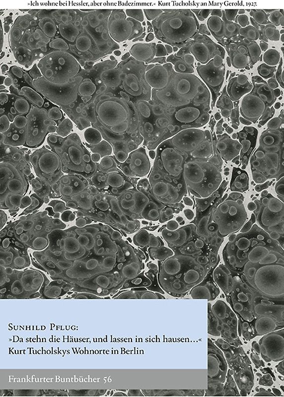 „Da stehn die Häuser, und lassen in sich hausen...“