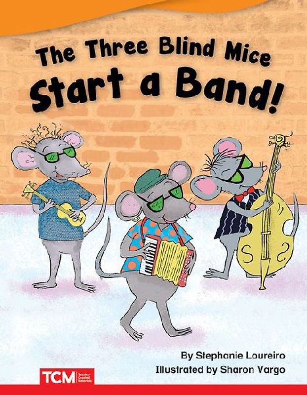 The Three Blind Mice Start a Band!