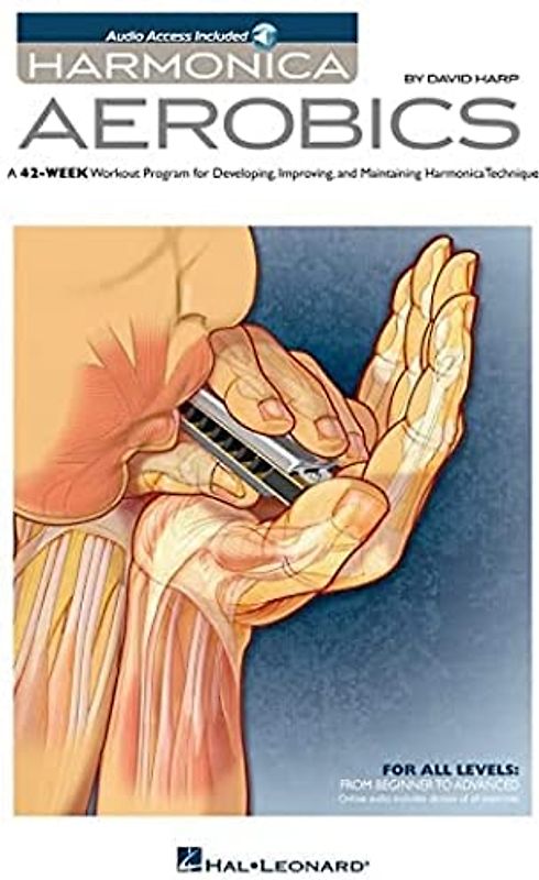 David Harp: Harmonica Aerobics: A 42-Week Workout Program for Developing, Improving, and Maintaining Harmonica Technique
