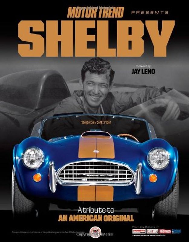 Motor Trend Shelby: A Tribute to an American Original - Edward Loh