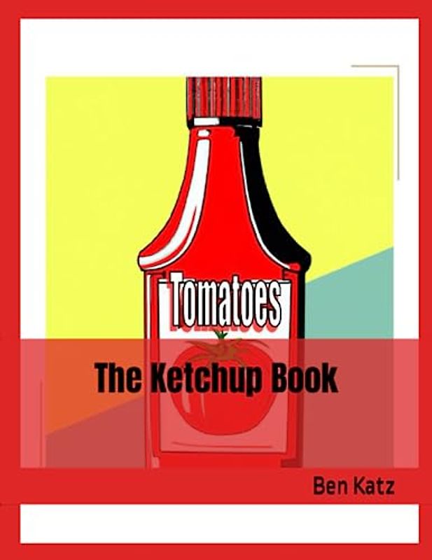 The Ketchup Book