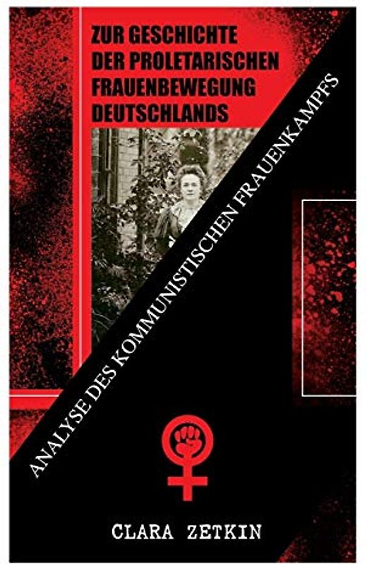 Zur Geschichte der proletarischen Frauenbewegung Deutschlands