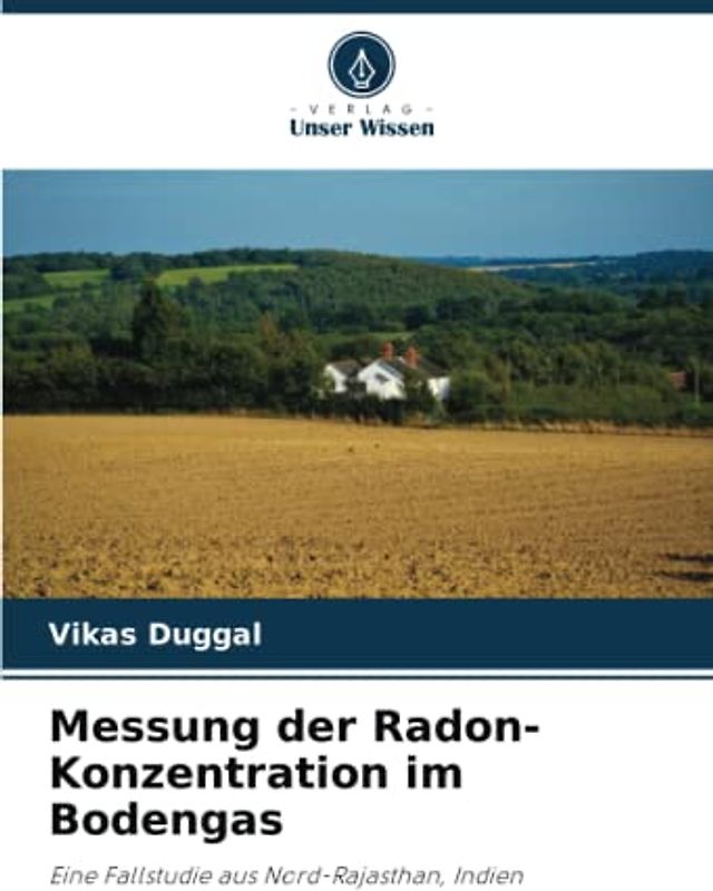 Messung der Radon-Konzentration im Bodengas: Eine Fallstudie aus Nord-Rajasthan, Indien